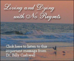 Living and Dying with No Regrets - 